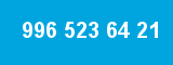 996 523 64 21 996 523 64 21